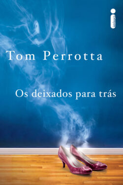 Download Os Deixados para Tras Tom Perrotta em ePUB mobi e PDF