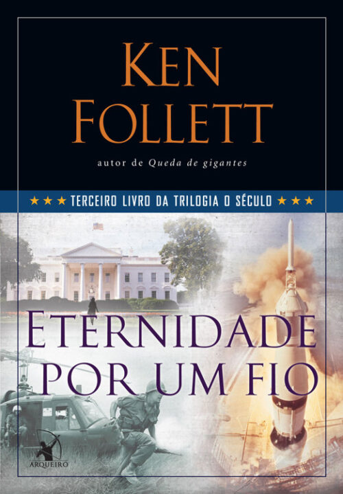 Baixar Livro Eternidade Por Um Fio Trilogia O Seculo Vol 3 Ken Follett em ePUB mobi e PDF