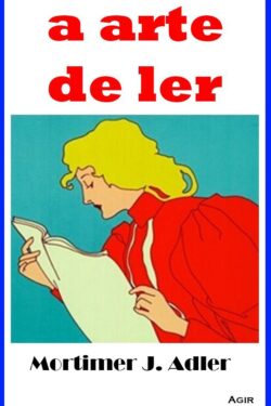 Baixar Livro A Arte de Ler Mortimer J Adler em PDF ePub e Mobi