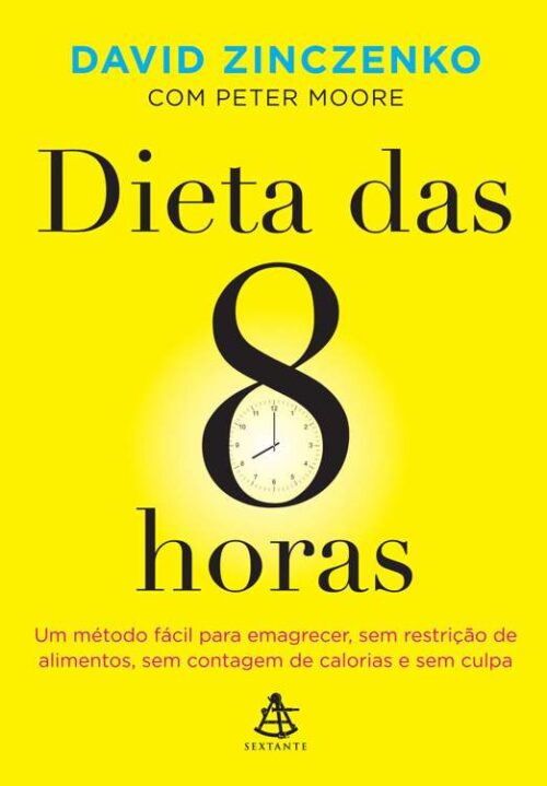 Baixar Livro A Dieta das 8 Horas David Zinczenko em PDF ePub e Mobi