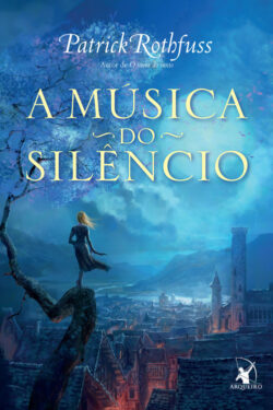 Baixar Livro A Musica do Silencio Patrick Rothfuss em PDF ePub e Mobi