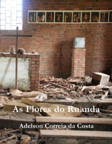 Baixar Livro As Flores do Ruanda Adelson Correia da Costa em PDF ePub e Mobi