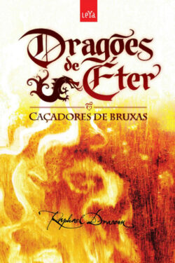 Baixar Livro Cacadores de Bruxas Dragoes de Eter Vol 1 Raphael Draccon em PDF ePub e Mobi