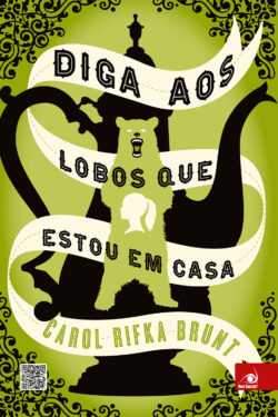 Baixar Livro Diga Aos Lobos Que Estou Em Casa Carol Rifka Brunt em PDF ePub e Mobi