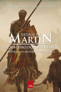 Baixar Livro O Cavaleiro dos Sete Reinos Historias do Mundo de Gelo e Fogo Vol 1 George R R Martin em Pdf mobi e epub