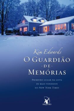 Baixar Livro O Guardiao de Memorias Kim Edwards em PDF ePub e Mobi