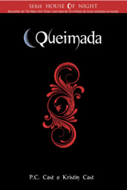 Baixar Livro Queimada House of Night Vol 7 P C Cast em Pdf mobi e epub