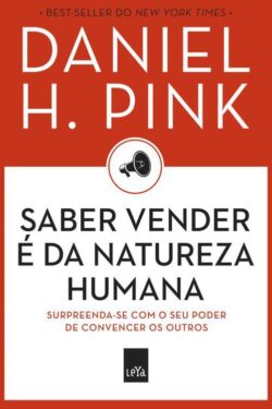 Baixar Livro Saber Vender e da Natureza Humana Daniel H Pink em PDF ePub e Mobi