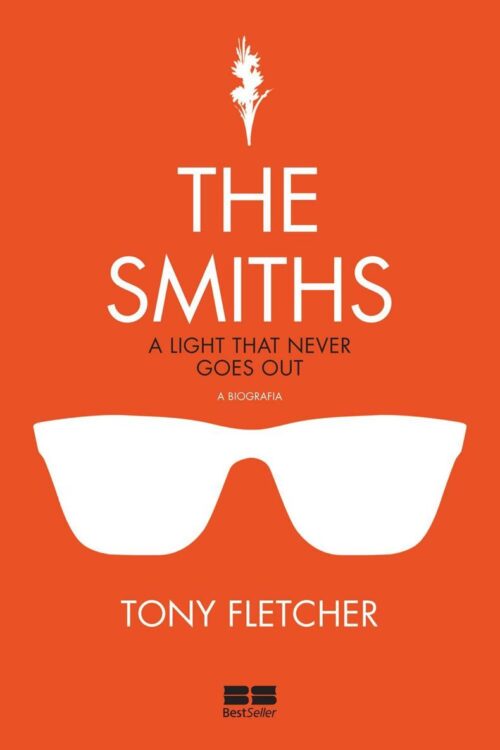 Baixar Livro The Smiths A Light That Never Goes Out Tony Fletcher em PDF ePub e Mobi