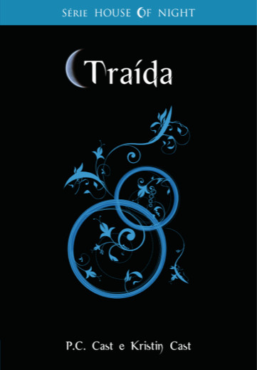 Baixar Livro Traida House of Night Vol 2 P C Cast em Pdf mobi e epub