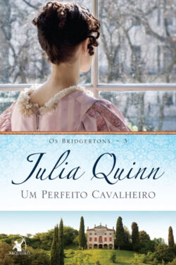 Baixar Livro Um Perfeito Cavalheiro Os Bridgertons Vol 3 Julia Quinn em Pdf mobi e epub