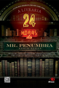 Baixar Livro a Livraria 24 horas do Mr Penumbra Robin Sloan em PDF ePub e Mobi