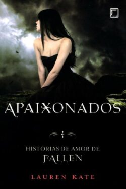 baixar Livro Apaixonados Historias de Amor de Fallen Lauren Kate em Pdf mobi e epub