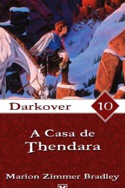 Baixar Livro A Casa de Thendara Darkover Vol 10 Marion Zimmer Bradley em Pdf mobi e epub