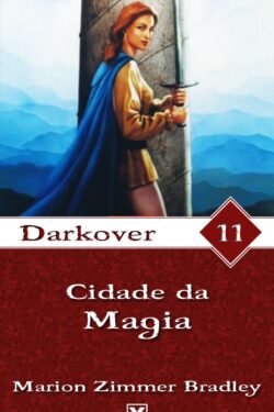 Baixar Livro A Cidade da Magia Darkover Vol 11 Marion Zimmer Bradley em Pdf mobi e epub