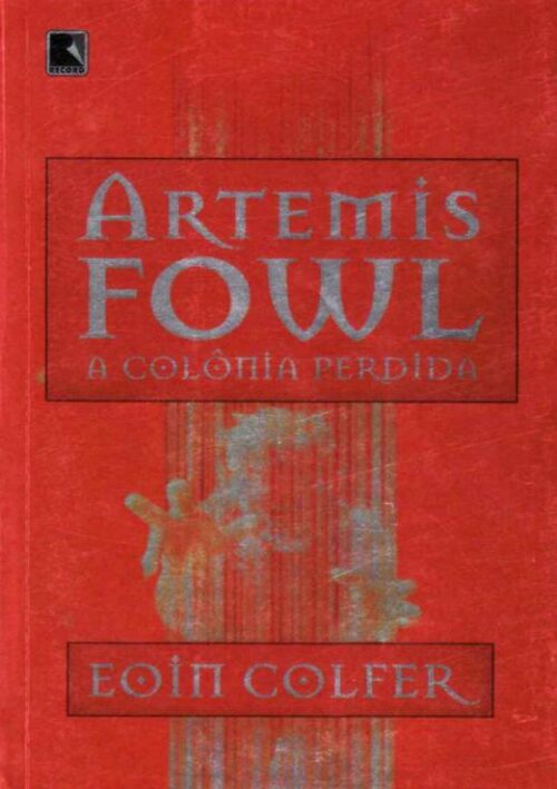 Baixar Livro A Colonia Perdida Artemis Fowl Vol 5 Eoin Colfer em Pdf mobi e epub