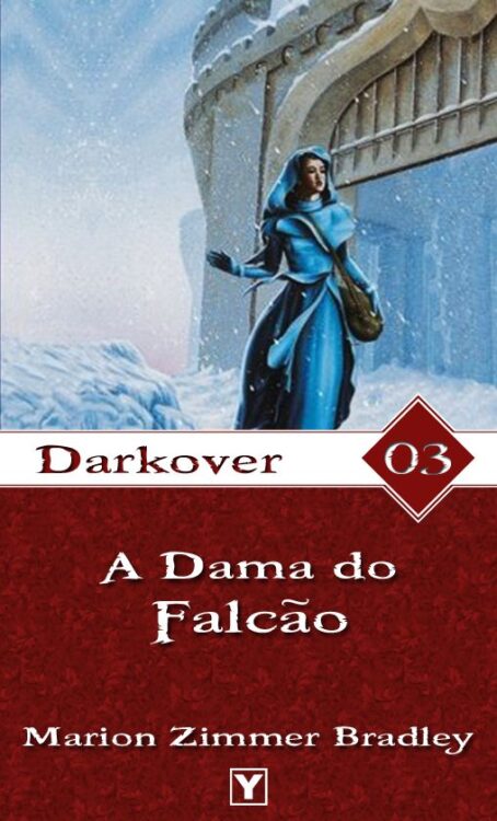 Baixar Livro A Dama do Falcao Darkover Vol 3 Marion Zimmer Bradley em Pdf mobi e epub