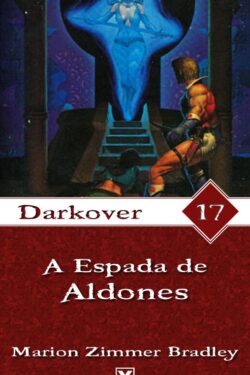 Baixar Livro A Espada de Aldones Darkover Vol 17 Marion Zimmer Bradley em Pdf mobi e epub