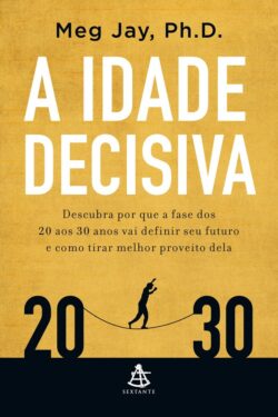 Baixar Livro A Idade Decisiva Meg Jay em PDF ePub e Mobi