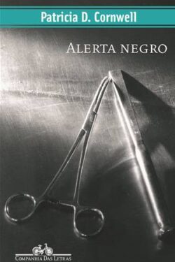 Baixar Livro Alerta Negro Patricia Cornwell em PDF ePub e Mobi