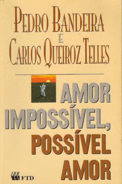 Baixar Livro Amor Impossivel Possivel Amor Pedro Bandeira em PDF ePub e Mobi