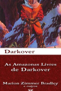 Baixar Livro As Amazonas Livres de Darkover Darkover Marion Zimmer Bradley em Pdf mobi e epub