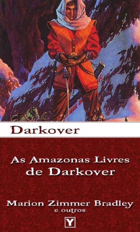 Baixar Livro As Amazonas Livres de Darkover Darkover Marion Zimmer Bradley em Pdf mobi e epub