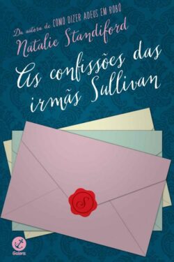 Baixar Livro As Confissoes das Irmas Sullivan Natalie Standiford em PDF ePub e Mobi