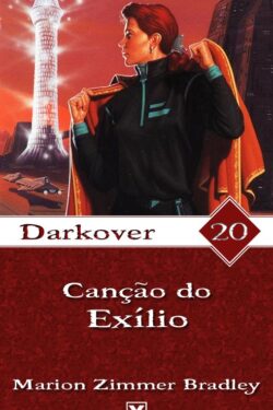 Baixar Livro Cancao do Exilio Darkover Vol 20 Marion Zimmer Bradley em Pdf mobi e epub