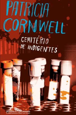 Baixar Livro Cemiterio de Indigentes Patricia Cornwell em PDF ePub e Mobi