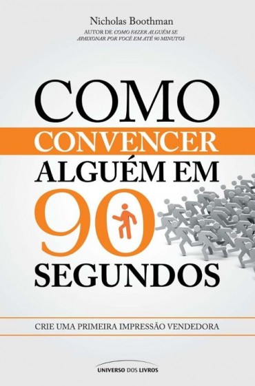 Baixar Livro Como Convencer Alguem em 90 Segundos Nicholas Boothman em PDF ePub e Mobi