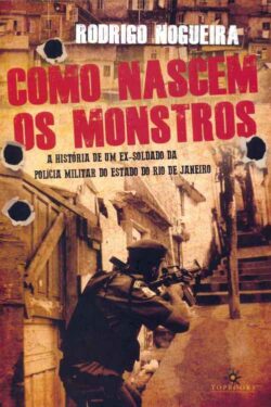 Baixar Livro Como Nascem os Monstros Rodrigo Nogueira em PDF ePub e Mobi