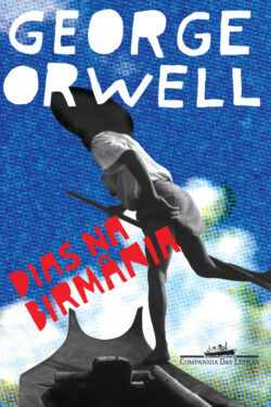 Baixar Livro Dias na Birmania George Orwell em Pdf mobi e epub