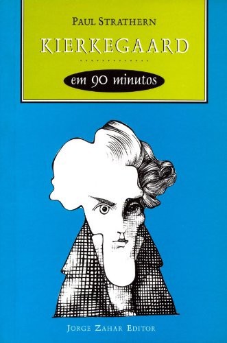 Baixar Livro Kierkegaard em 90 minutos Paul Strathern em Pdf mobi e epub