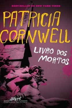 Baixar Livro Livro dos Mortos Patricia Cornwell em PDF ePub e Mobi