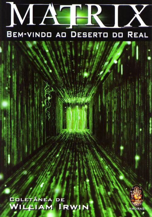 Baixar Livro Matrix Bem vindo ao Deserto do Real William Irwin em PDF ePub e Mobi