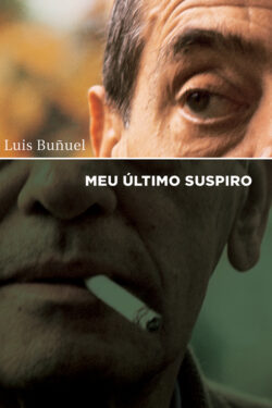 Baixar Livro Meu ultimo Suspiro Luis Bunuel em PDF ePub e Mobi