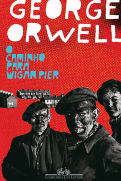 Baixar Livro O Caminho para Wigan Pier George Orwell em Pdf mobi e epub