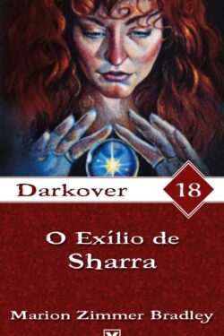 Baixar Livro O Exilio de Sharra Darkover Vol 18 Marion Zimmer Bradley em Pdf mobi e epub