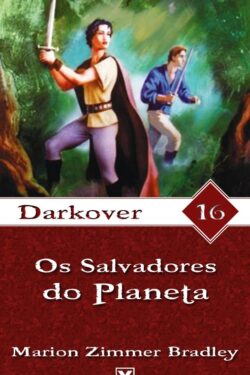 Baixar Livro Os Salvadores do Planeta Darkover Vol 16 Marion Zimmer Bradley em Pdf mobi e epub