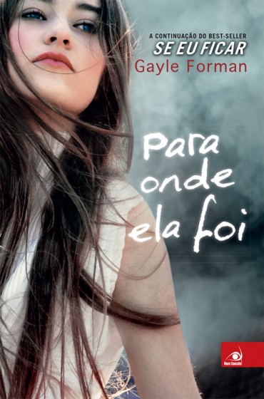 Baixar Livro Para Onde Ela Foi Se eu ficar Vol 2 Gayle Forman em PDF ePub e Mobi