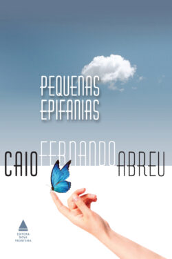 Baixar Livro Pequenas Epifanias Caio Fernando Abreu em PDF ePub e Mobi