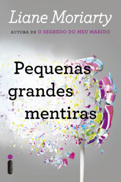 Baixar Livro Pequenas Grandes Mentiras Liane Moriarty em PDF ePub e Mobi