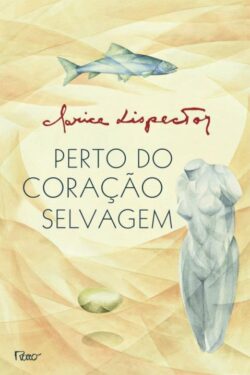 Baixar Livro Perto do Coracao Selvagem Clarice Lispector em PDF ePub e Mobi