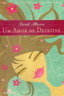 Baixar Livro Um Amor de Detetive Sarah Mason em PDF ePub e Mobi