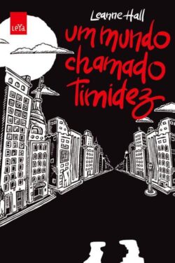 Baixar Livro Um Mundo Chamado Timidez Leanne Hall em PDF ePub e Mobi