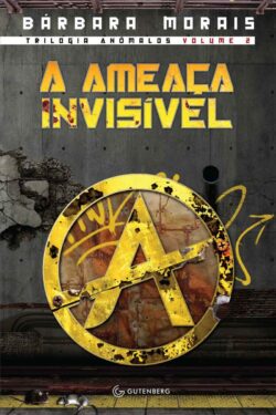 Baixar Livro A Ameaca Invisivel Trilogia Anomalos Vol 2 Barbara Morais em PDF ePub e Mobi