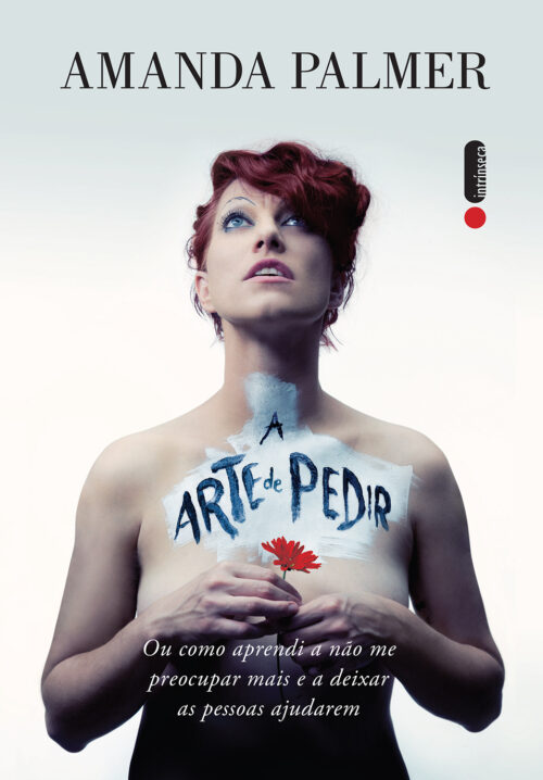 Baixar Livro A Arte de Pedir Amanda Palmer em PDF ePub e Mobi