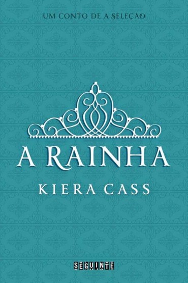 Baixar Livro A Rainha A Selecao Kiera Cass em PDF ePub e Mobi