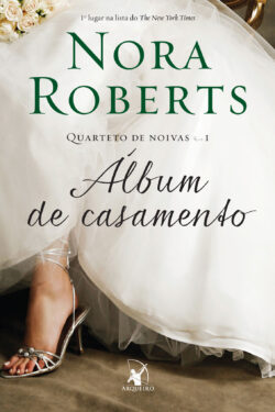 Baixar Livro Album de Casamento Quarteto de Noivas Vol 01 Nora Roberts em PDF ePub e Mobi